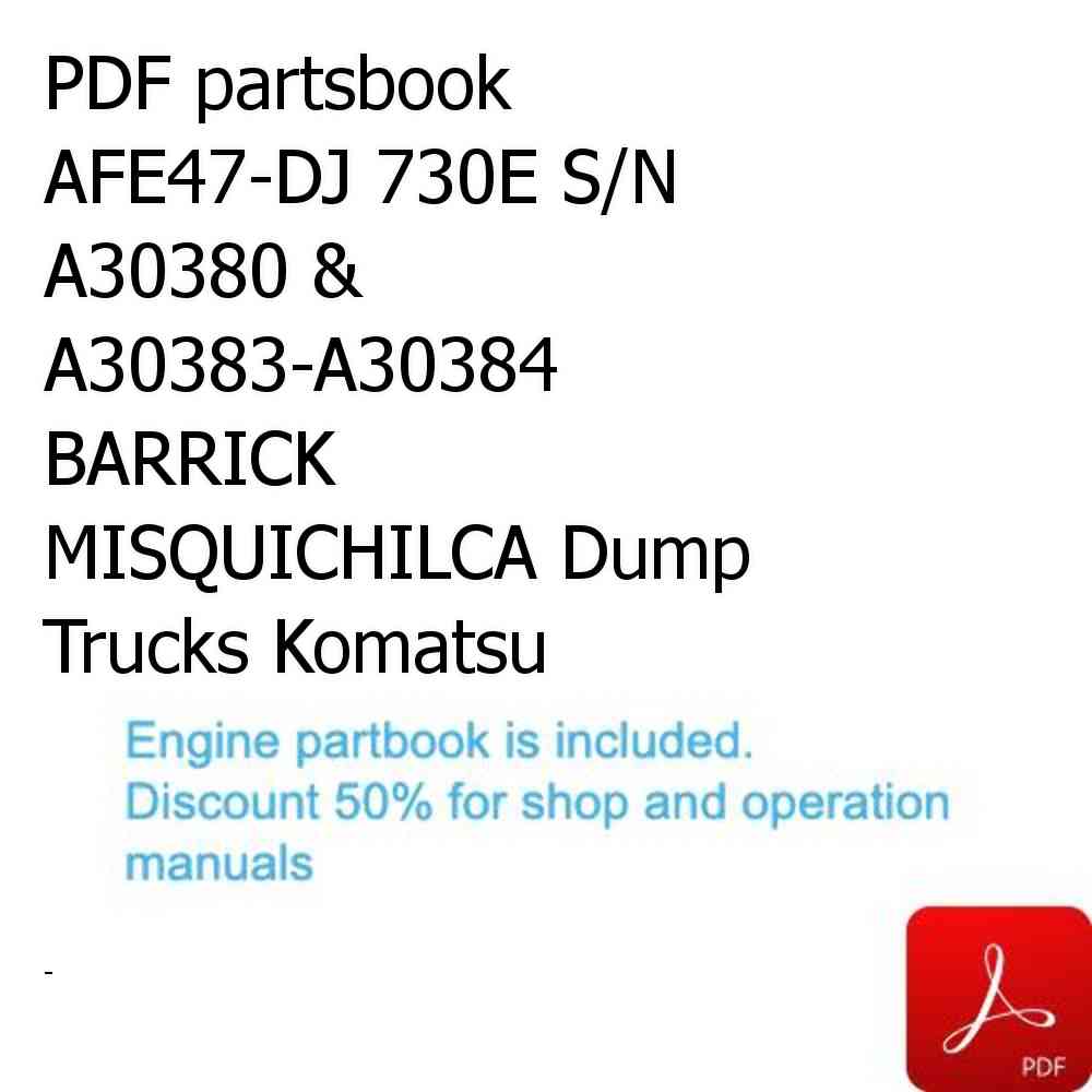 PDF partsbook AFE47-DJ 730E S/N A30380 & A30383-A30384  BARRICK MISQUICHILCA Dump Trucks Komatsu