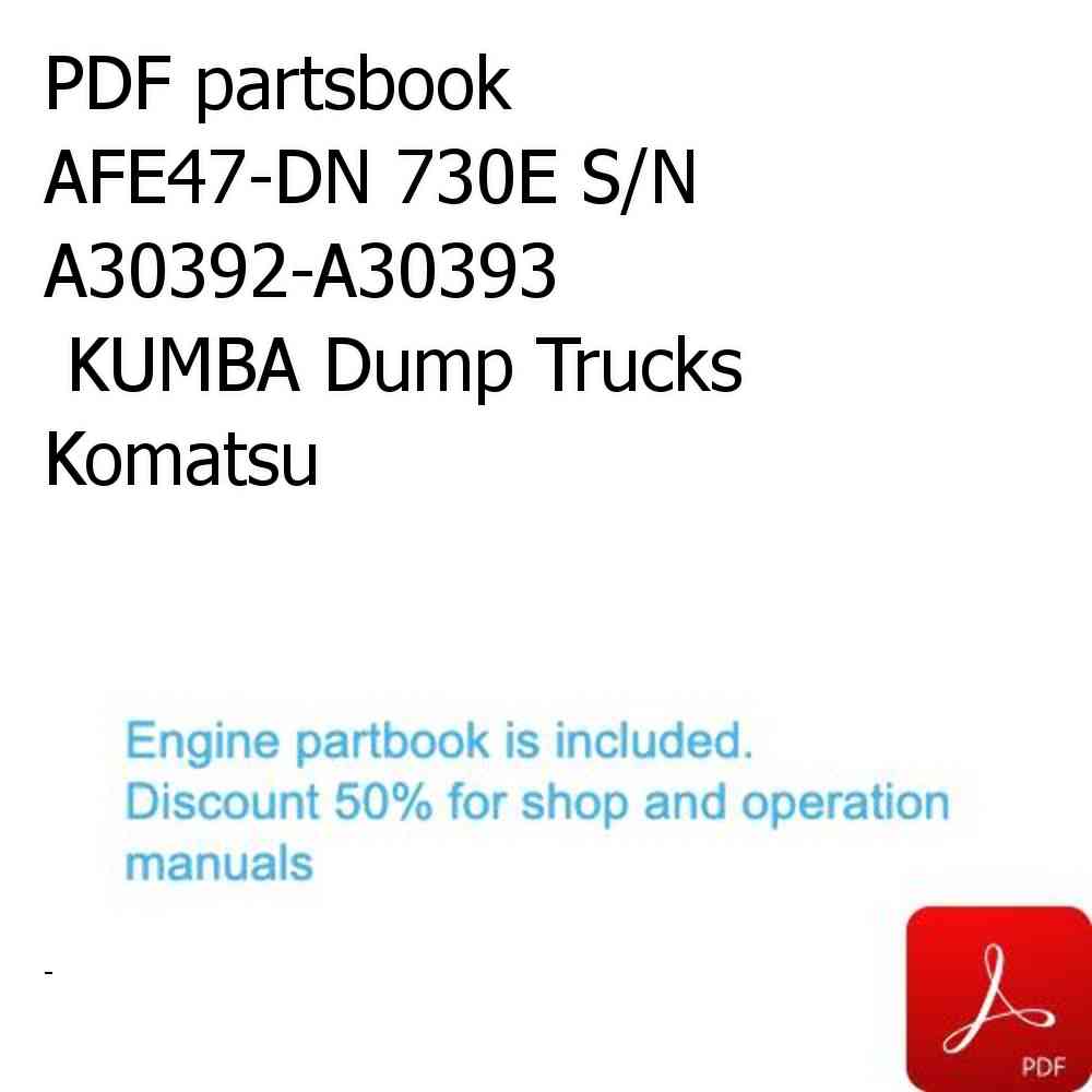 PDF partsbook AFE47-DN 730E S/N A30392-A30393              KUMBA Dump Trucks Komatsu
