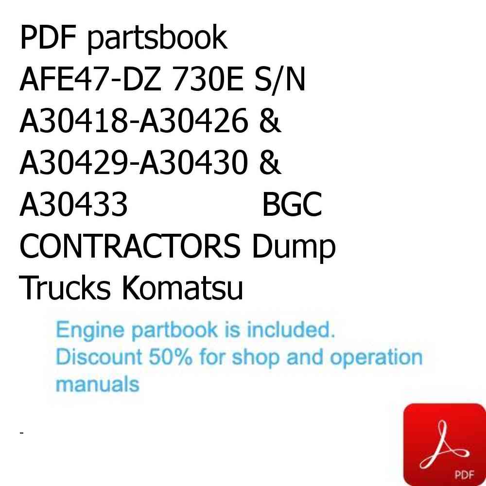 PDF partsbook AFE47-DZ 730E S/N A30418-A30426 & A30429-A30430 & A30433             BGC CONTRACTORS Dump Trucks Komatsu