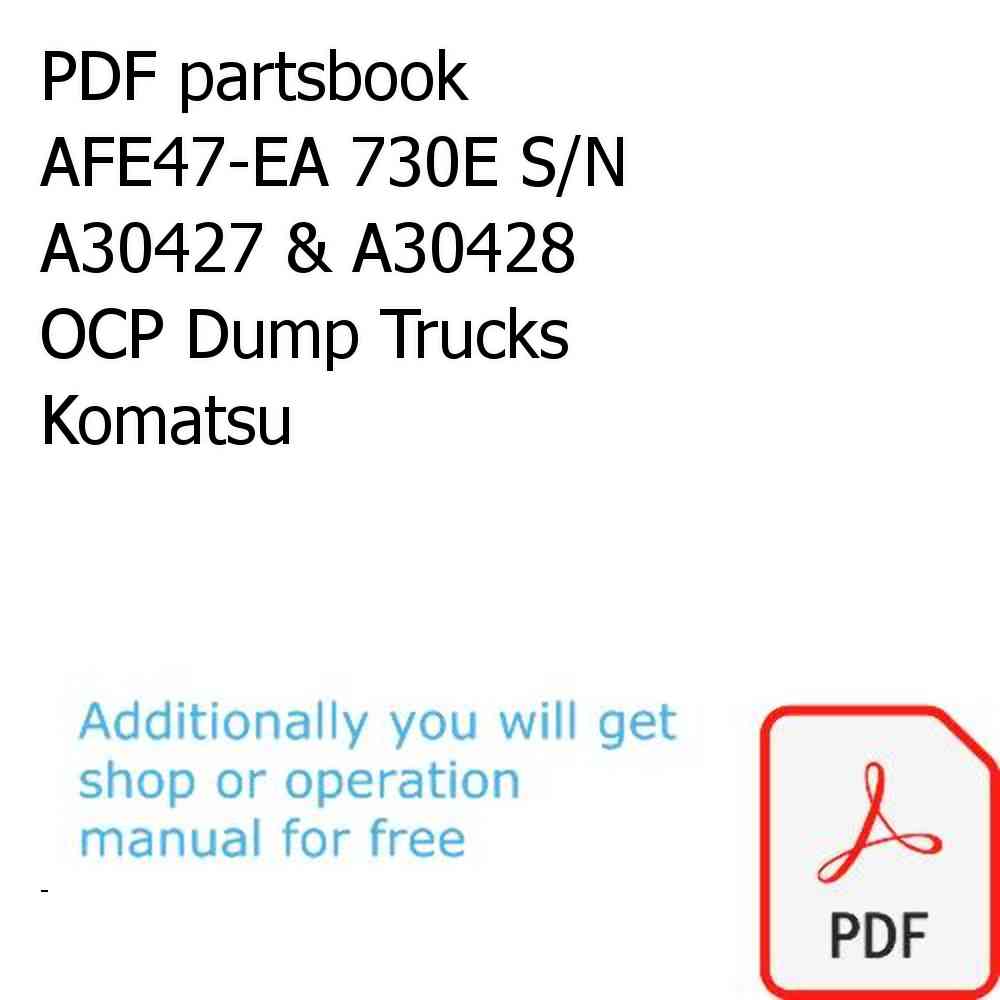 PDF partsbook AFE47-EA 730E S/N A30427 & A30428      OCP Dump Trucks Komatsu