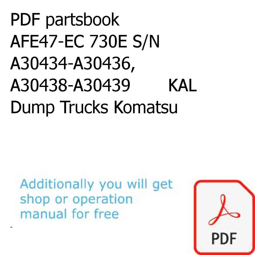 PDF partsbook AFE47-EC 730E S/N A30434-A30436, A30438-A30439       KAL Dump Trucks Komatsu