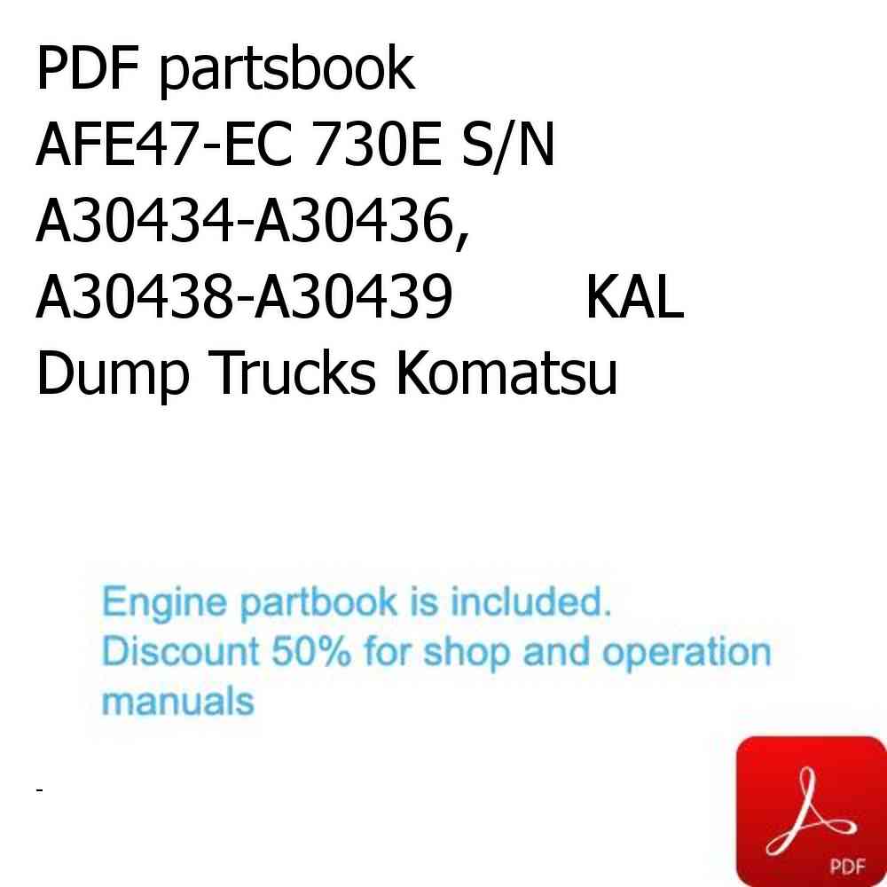 PDF partsbook AFE47-EC 730E S/N A30434-A30436, A30438-A30439       KAL Dump Trucks Komatsu