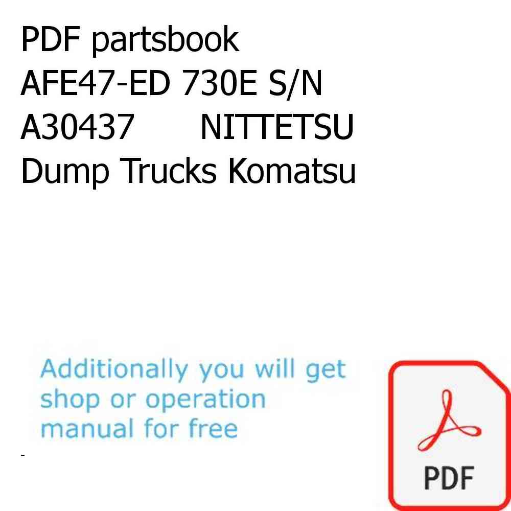 PDF partsbook AFE47-ED 730E S/N A30437      NITTETSU Dump Trucks Komatsu