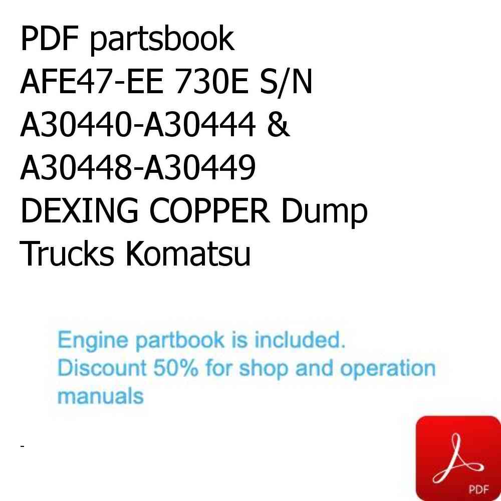 PDF partsbook AFE47-EE 730E S/N A30440-A30444 & A30448-A30449     DEXING COPPER Dump Trucks Komatsu