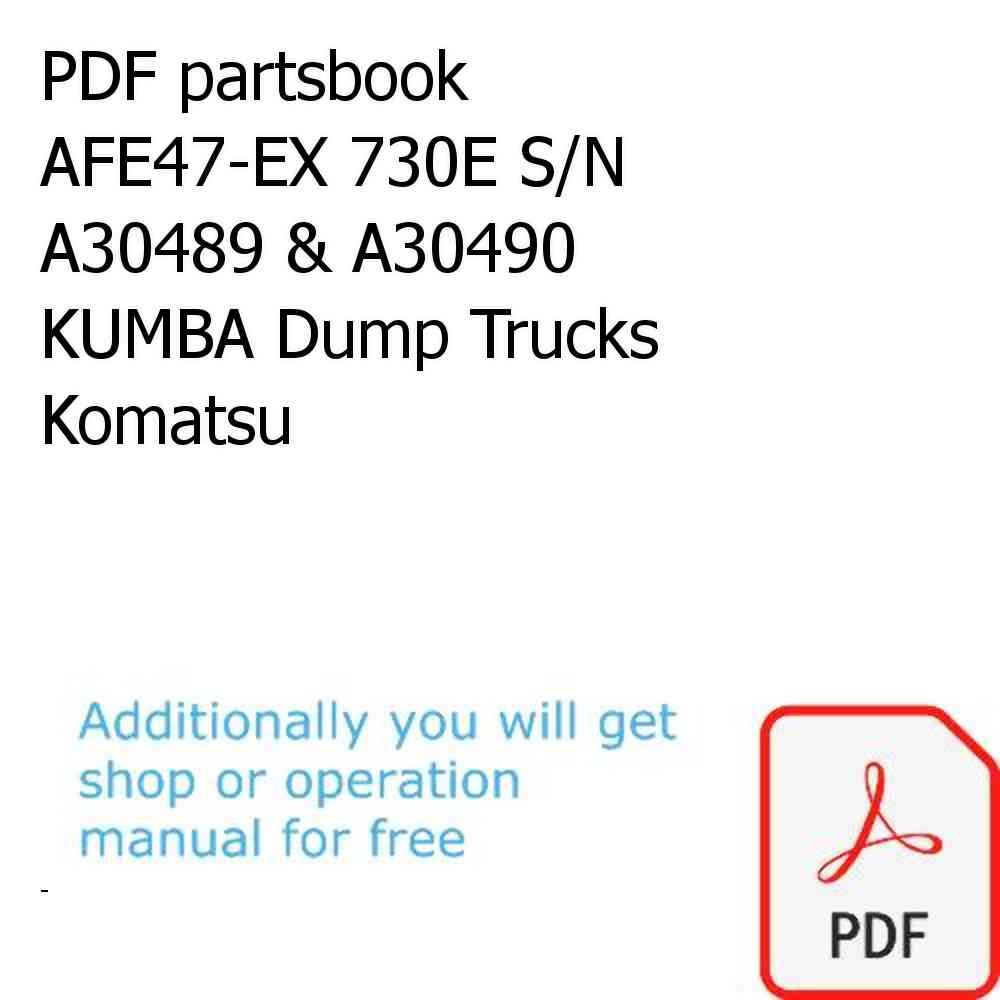 PDF partsbook AFE47-EX 730E S/N A30489 & A30490    KUMBA Dump Trucks Komatsu