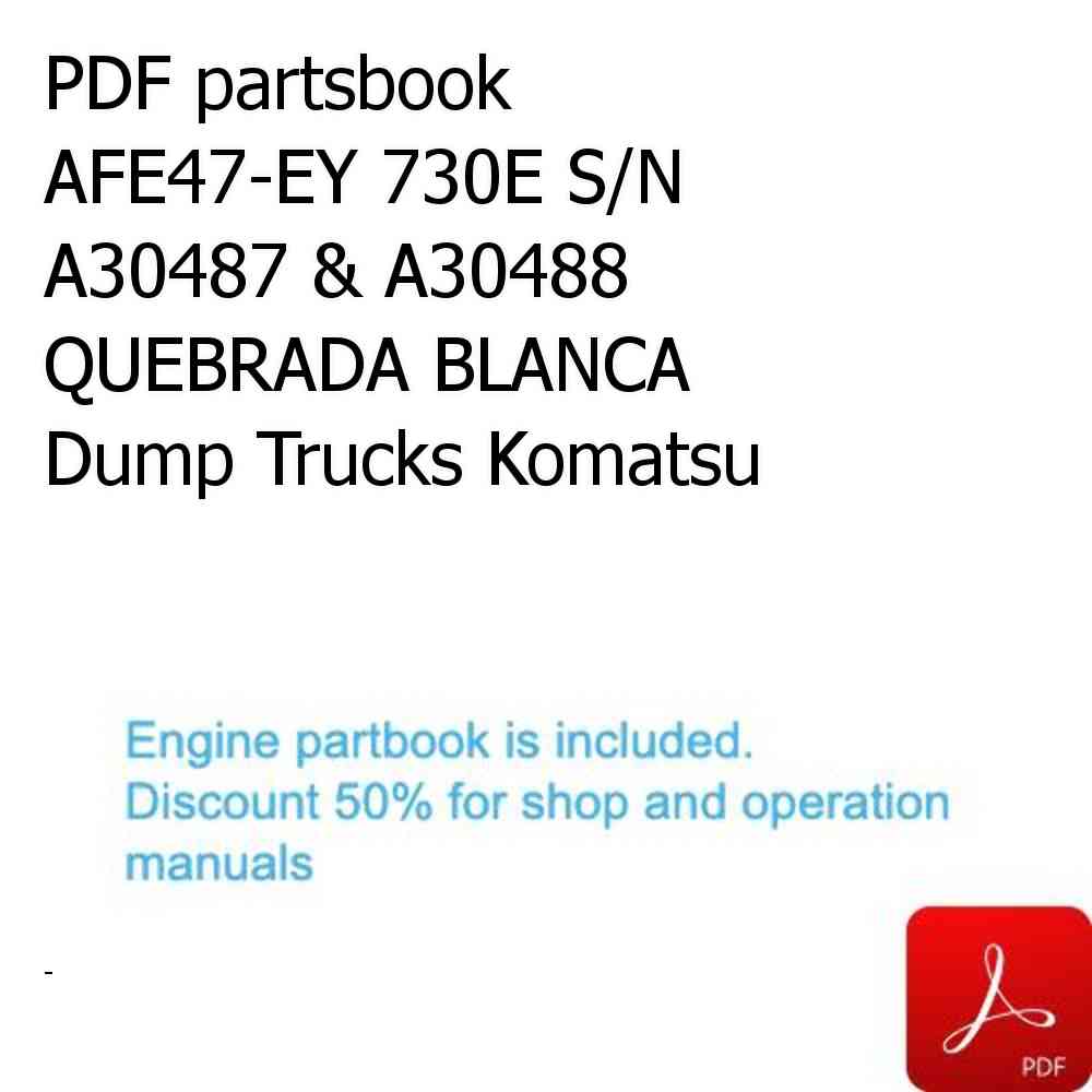 PDF partsbook AFE47-EY 730E S/N A30487 & A30488   QUEBRADA BLANCA Dump Trucks Komatsu