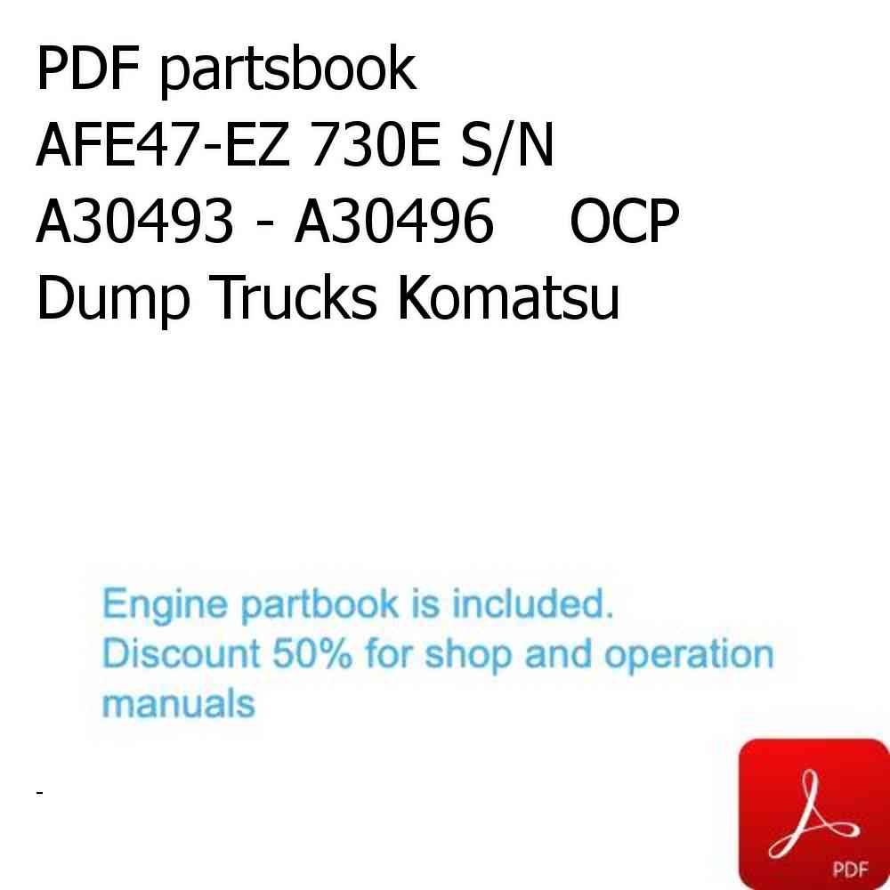 PDF partsbook AFE47-EZ 730E S/N A30493 - A30496    OCP Dump Trucks Komatsu