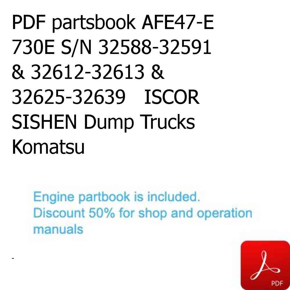 PDF partsbook AFE47-E 730E S/N 32588-32591 & 32612-32613 & 32625-32639   ISCOR SISHEN Dump Trucks Komatsu