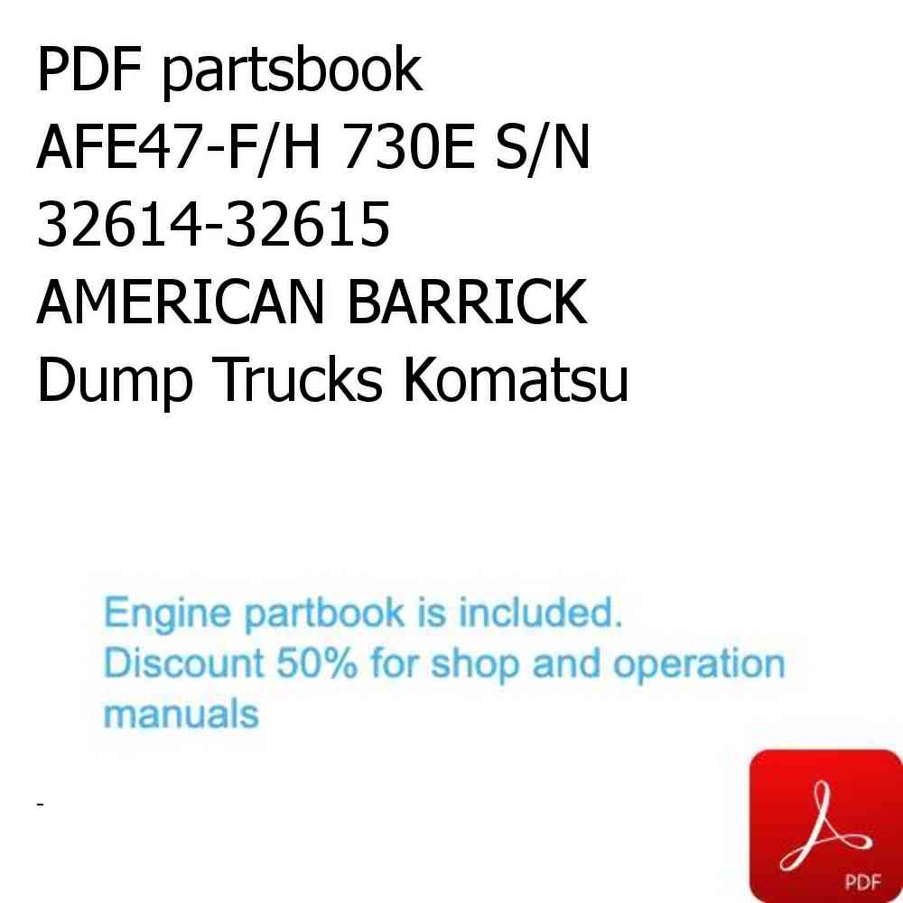 PDF partsbook AFE47-F/H 730E S/N 32614-32615   AMERICAN BARRICK Dump Trucks Komatsu