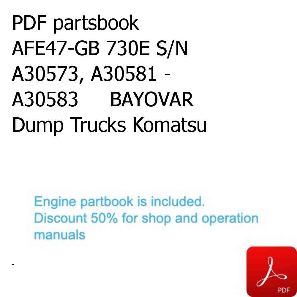 PDF partsbook AFE47-GB 730E S/N A30573, A30581 - A30583     BAYOVAR Dump Trucks Komatsu
