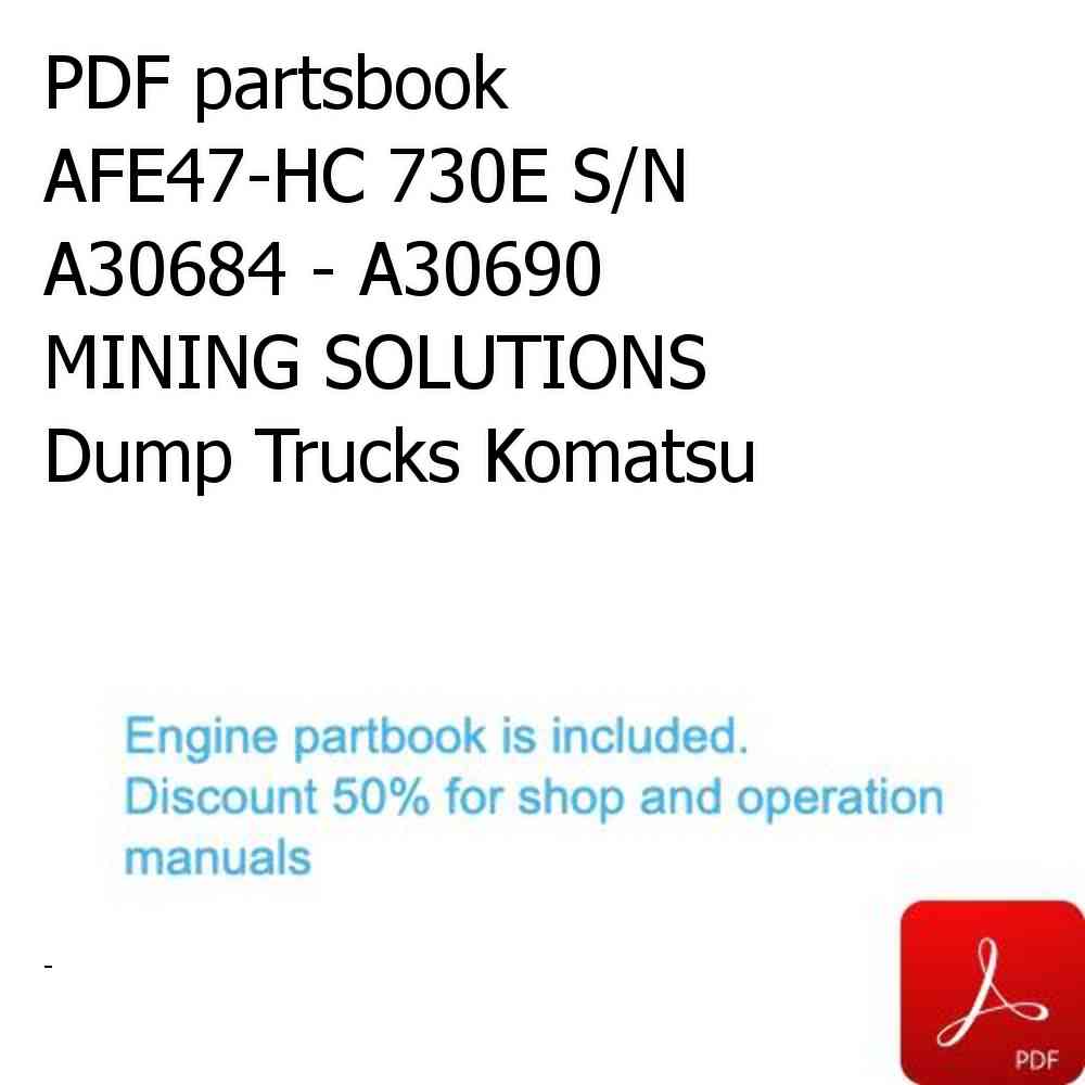 PDF partsbook AFE47-HC 730E S/N A30684 - A30690  MINING SOLUTIONS Dump Trucks Komatsu