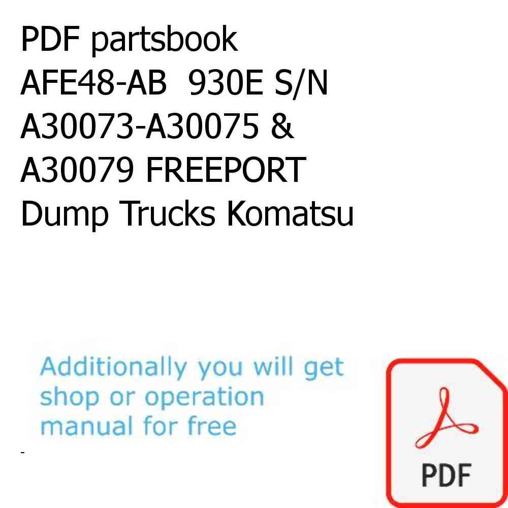 PDF partsbook AFE48-AB  930E S/N A30073-A30075 & A30079 FREEPORT Dump Trucks Komatsu