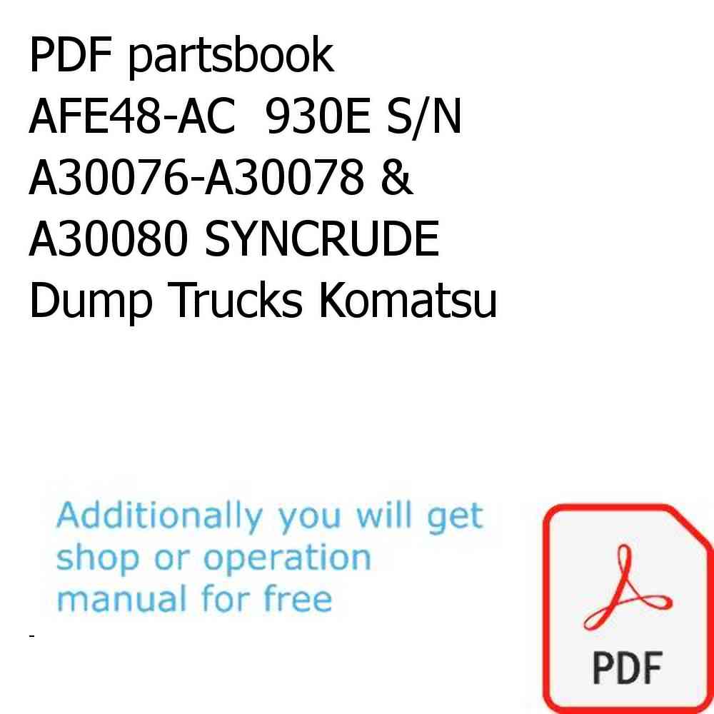 PDF partsbook AFE48-AC  930E S/N A30076-A30078 & A30080 SYNCRUDE Dump Trucks Komatsu
