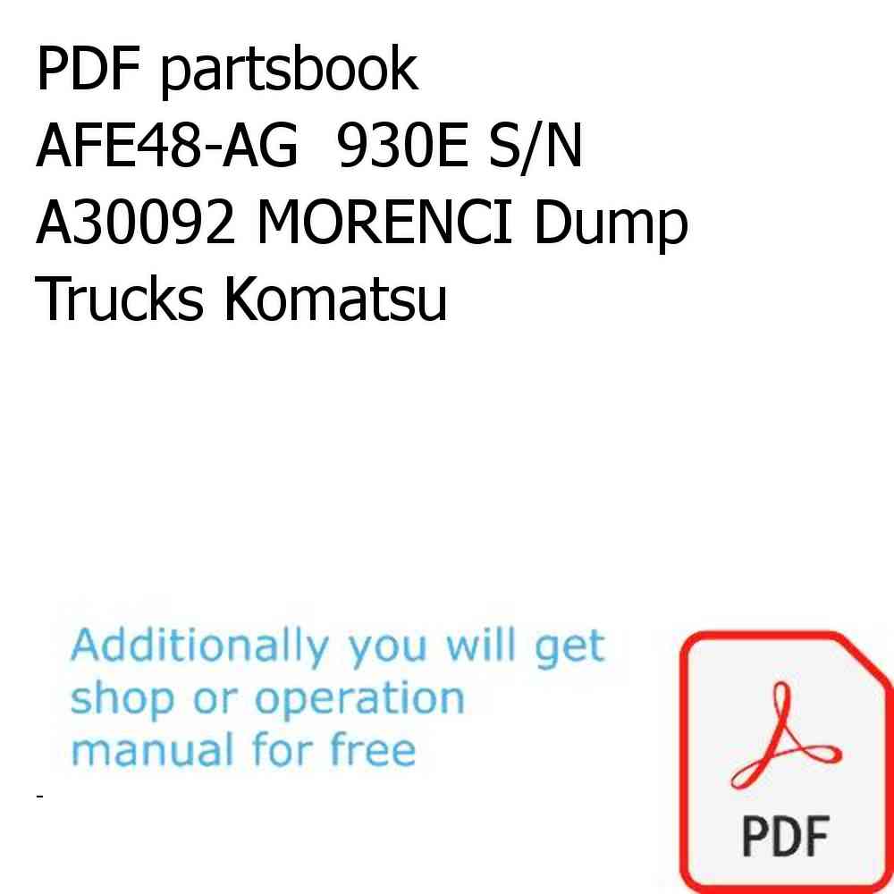 PDF partsbook AFE48-AG  930E S/N A30092 MORENCI Dump Trucks Komatsu