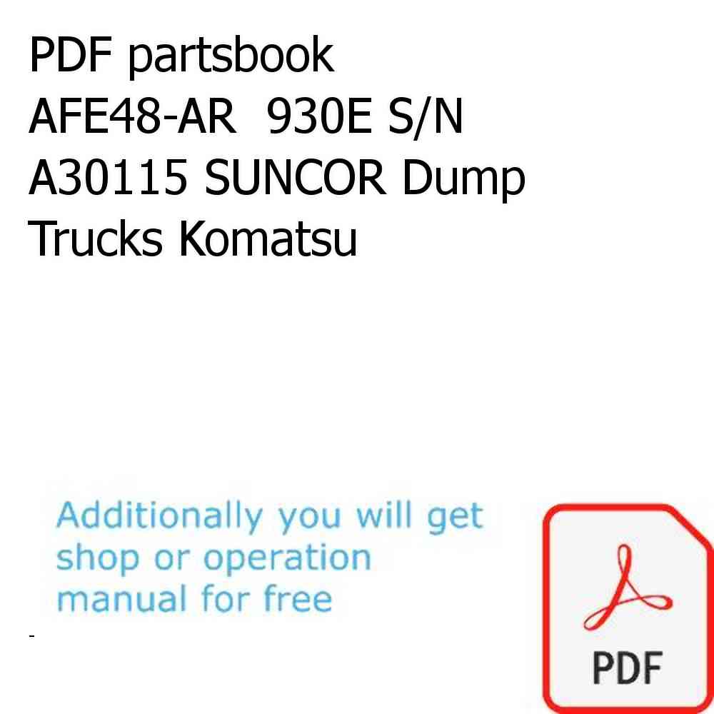 PDF partsbook AFE48-AR  930E S/N A30115 SUNCOR Dump Trucks Komatsu
