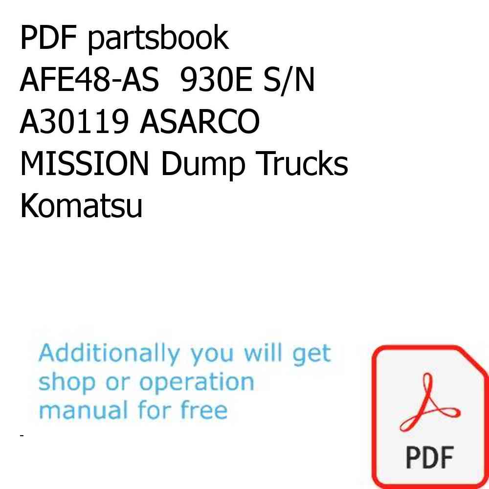 PDF partsbook AFE48-AS  930E S/N A30119 ASARCO MISSION Dump Trucks Komatsu
