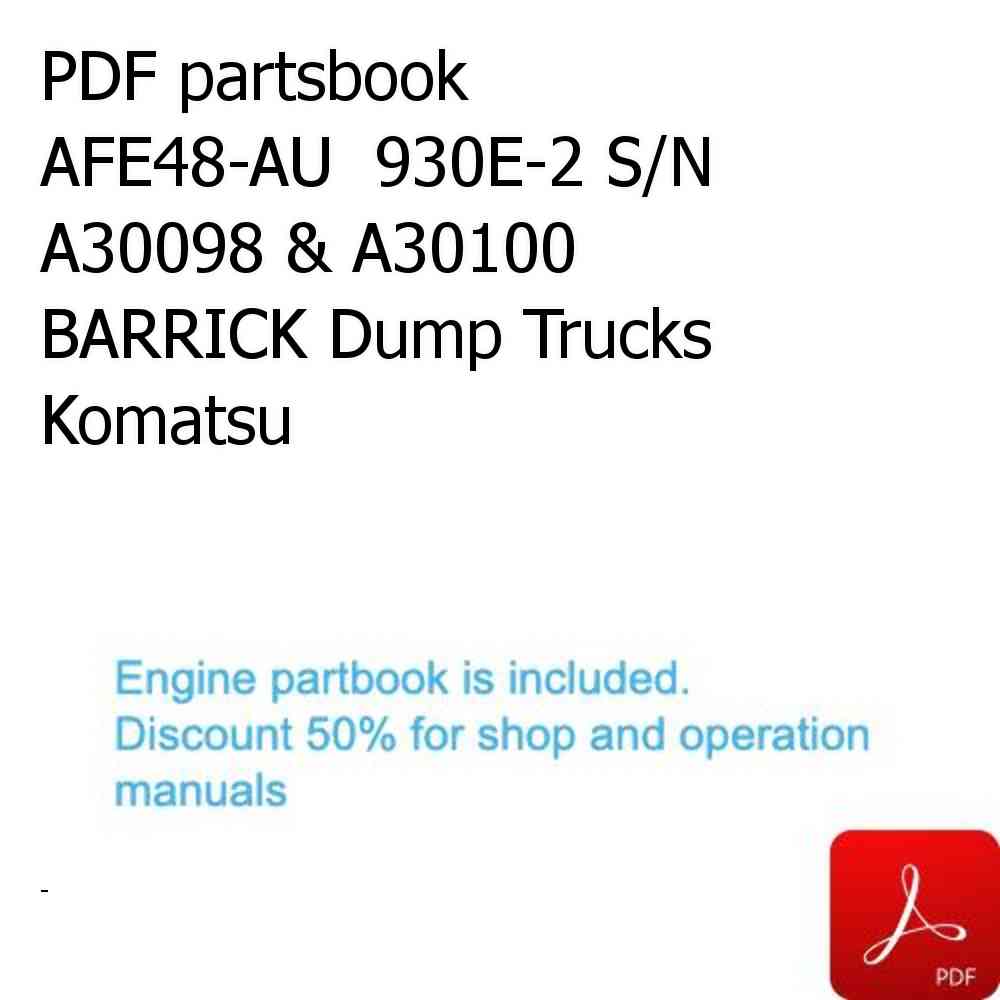 PDF partsbook AFE48-AU  930E-2 S/N A30098 & A30100 BARRICK Dump Trucks Komatsu