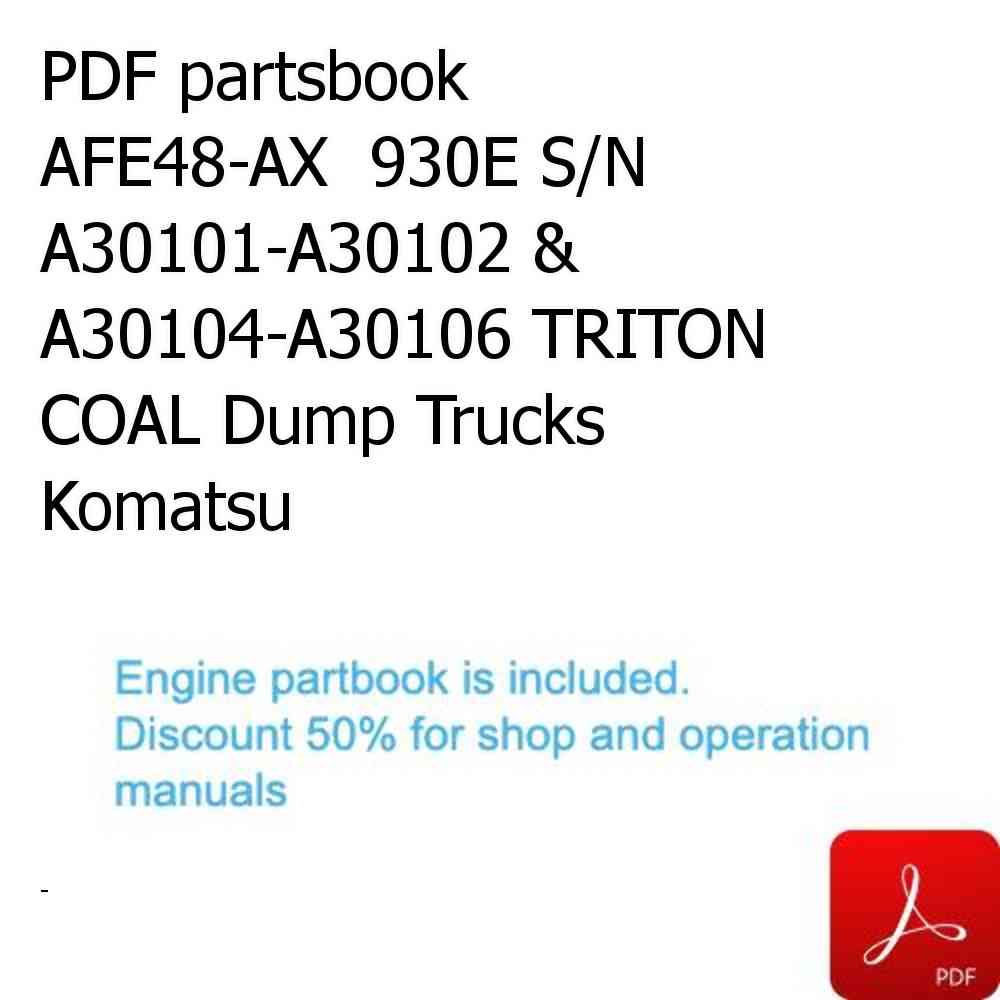 PDF partsbook AFE48-AX  930E S/N A30101-A30102 & A30104-A30106 TRITON COAL Dump Trucks Komatsu