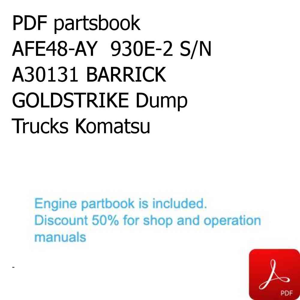 PDF partsbook AFE48-AY  930E-2 S/N A30131 BARRICK GOLDSTRIKE Dump Trucks Komatsu