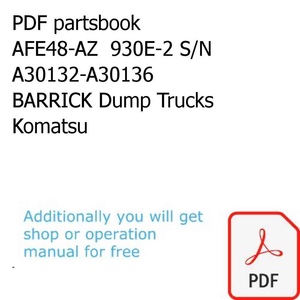 PDF partsbook AFE48-AZ  930E-2 S/N A30132-A30136 BARRICK Dump Trucks Komatsu