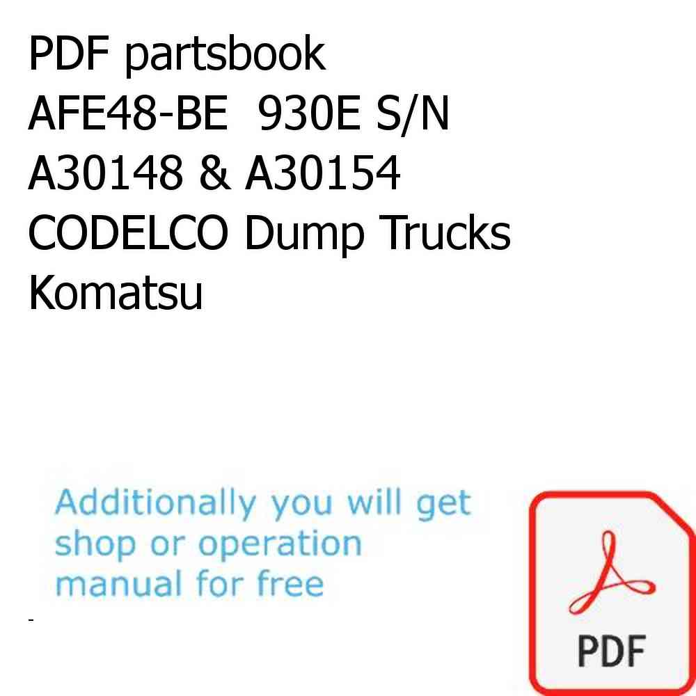 PDF partsbook AFE48-BE  930E S/N A30148 & A30154 CODELCO Dump Trucks Komatsu