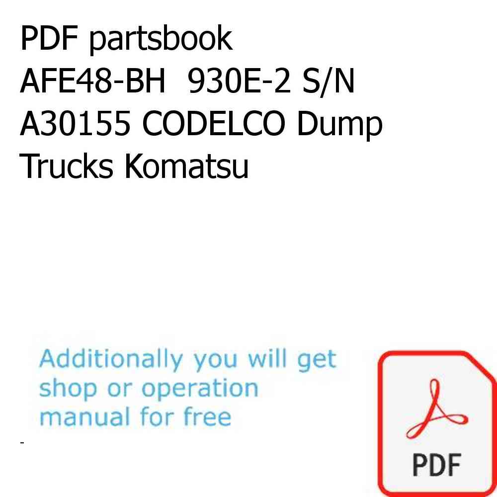 PDF partsbook AFE48-BH  930E-2 S/N A30155 CODELCO Dump Trucks Komatsu