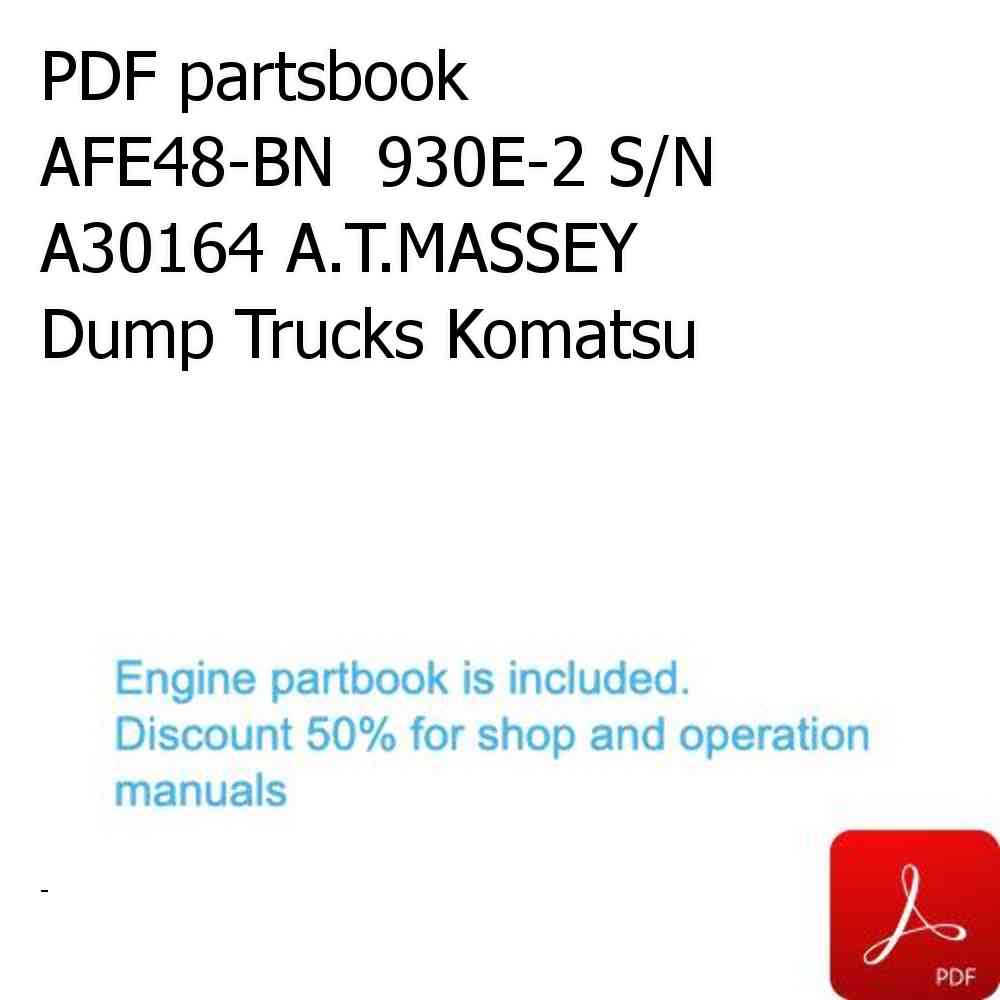PDF partsbook AFE48-BN  930E-2 S/N A30164 A.T.MASSEY Dump Trucks Komatsu