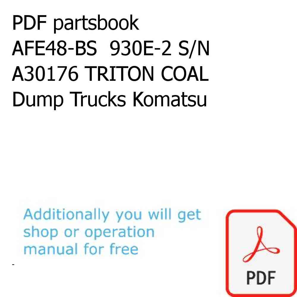 PDF partsbook AFE48-BS  930E-2 S/N A30176 TRITON COAL Dump Trucks Komatsu