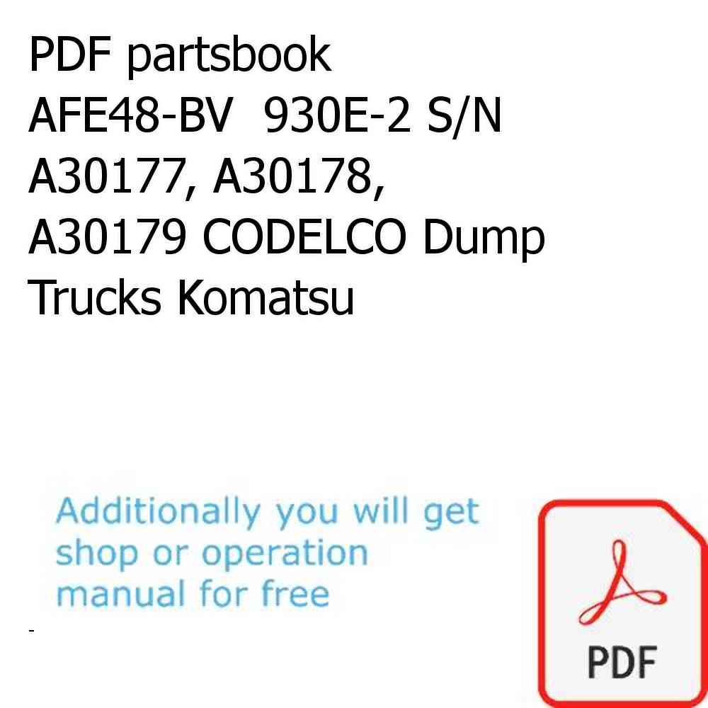 PDF partsbook AFE48-BV  930E-2 S/N A30177, A30178, A30179 CODELCO Dump Trucks Komatsu