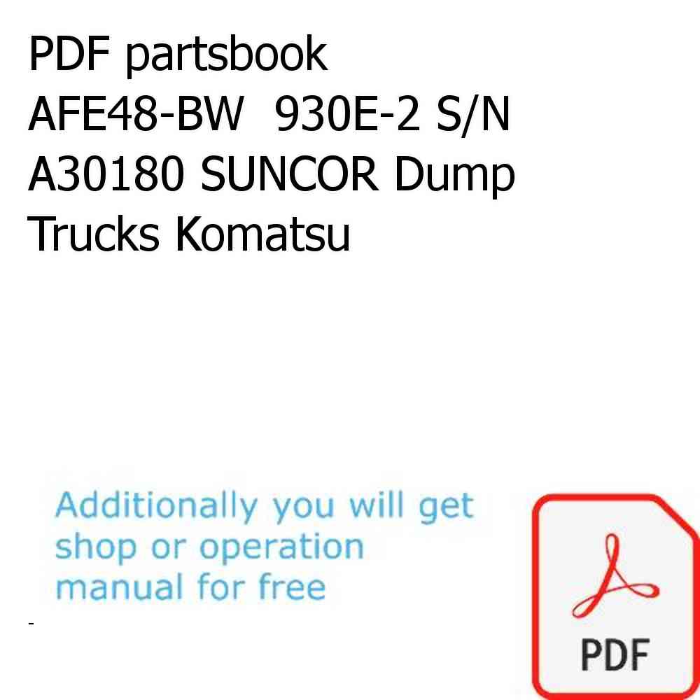PDF partsbook AFE48-BW  930E-2 S/N A30180 SUNCOR Dump Trucks Komatsu