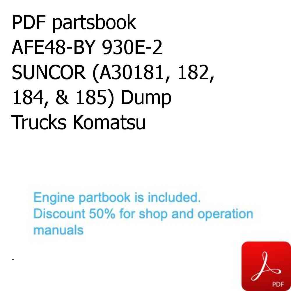 PDF partsbook AFE48-BY 930E-2          SUNCOR (A30181, 182, 184, & 185) Dump Trucks Komatsu