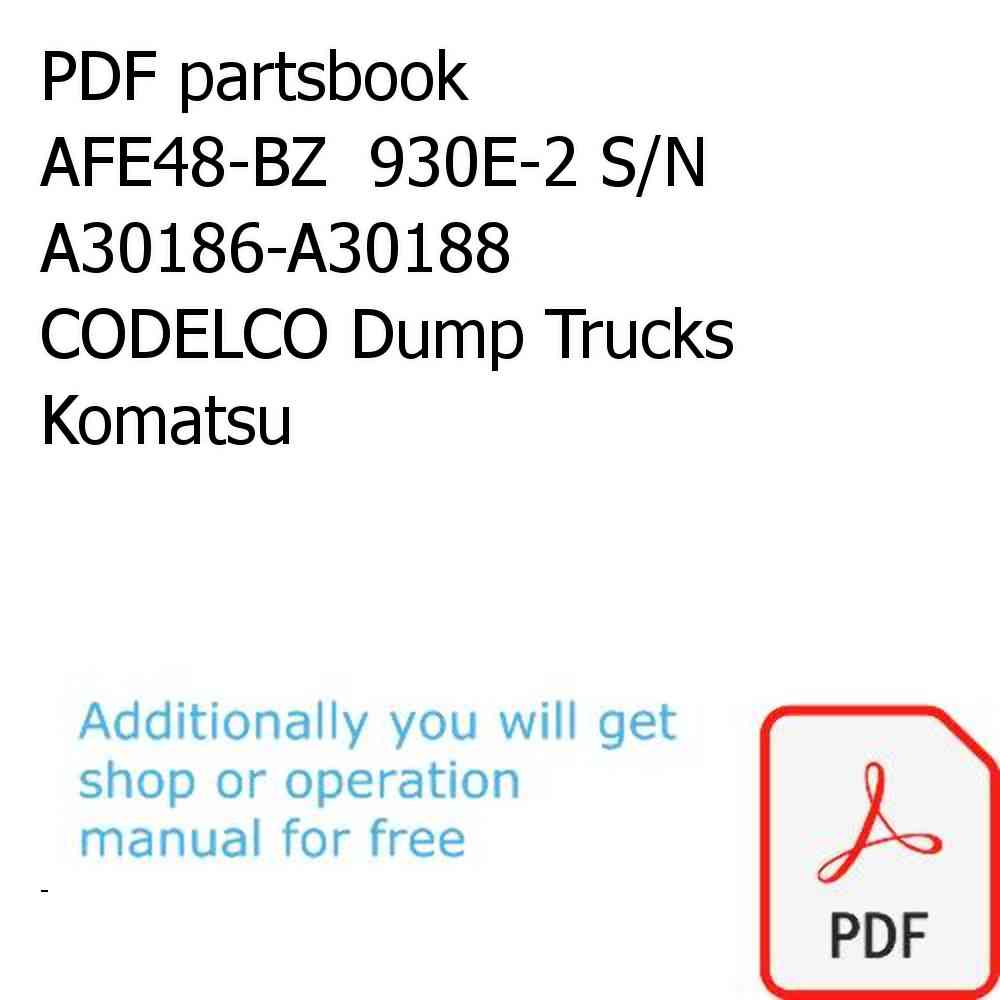 PDF partsbook AFE48-BZ  930E-2 S/N A30186-A30188 CODELCO Dump Trucks Komatsu