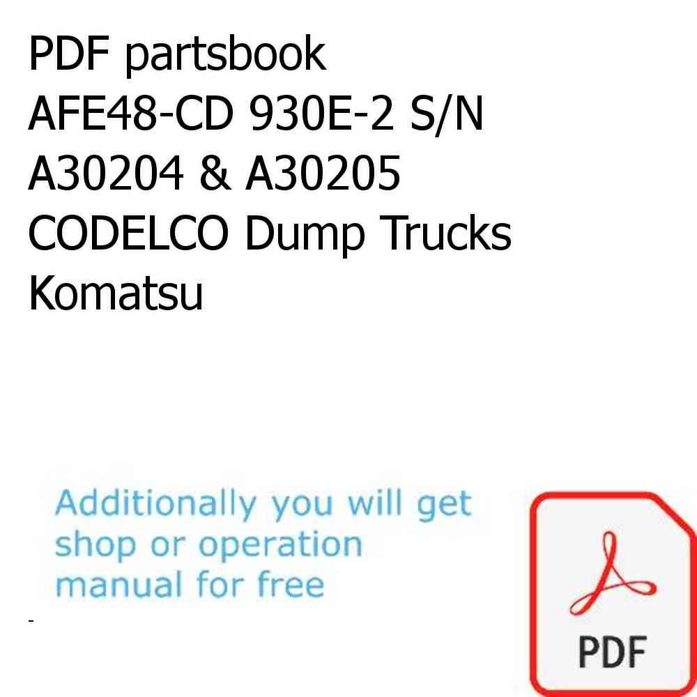 PDF partsbook AFE48-CD 930E-2 S/N A30204 & A30205  CODELCO Dump Trucks Komatsu