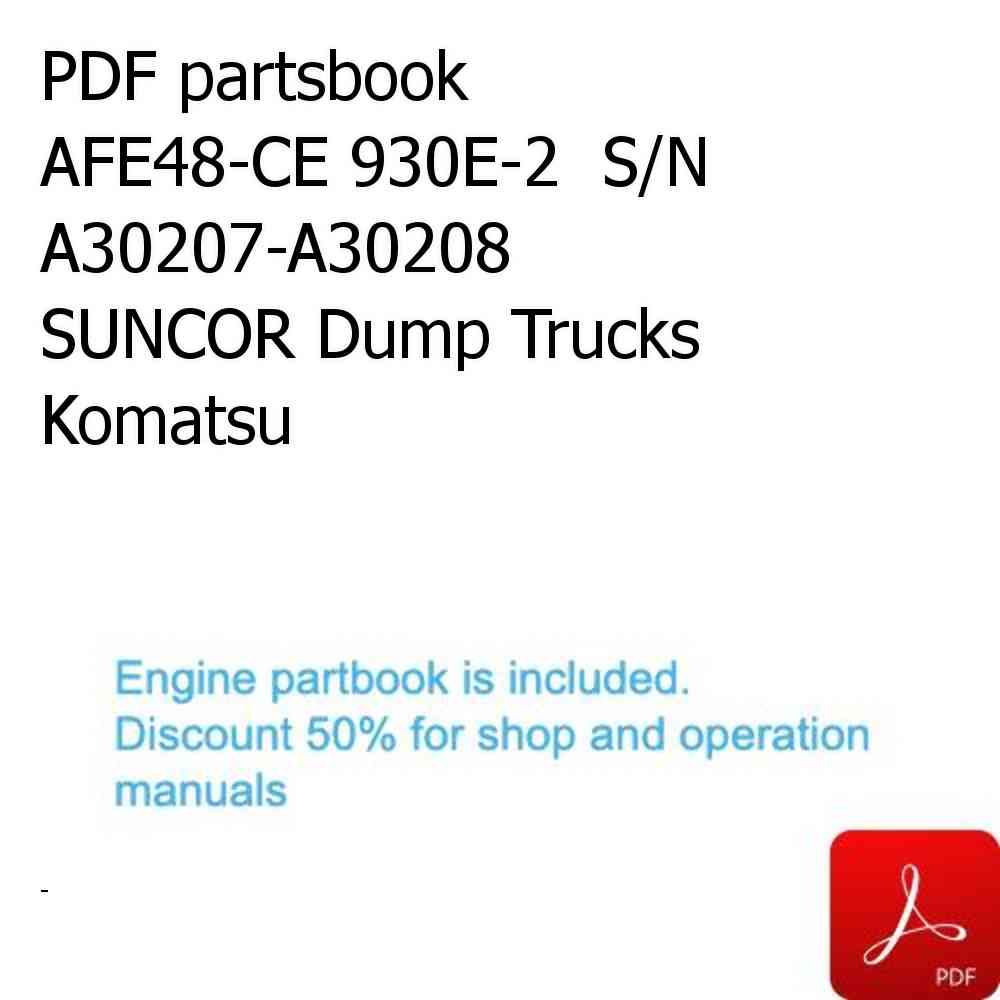PDF partsbook AFE48-CE 930E-2  S/N A30207-A30208 SUNCOR Dump Trucks Komatsu