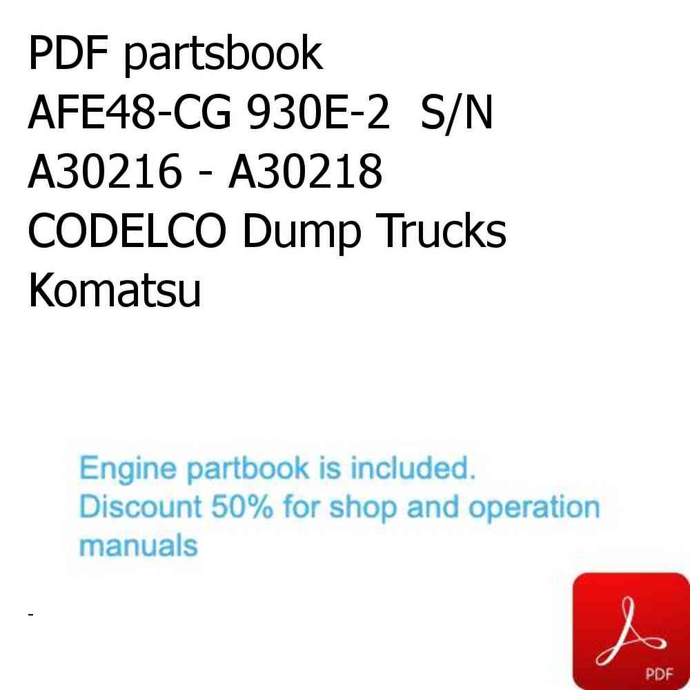 PDF partsbook AFE48-CG 930E-2  S/N  A30216 - A30218   CODELCO Dump Trucks Komatsu