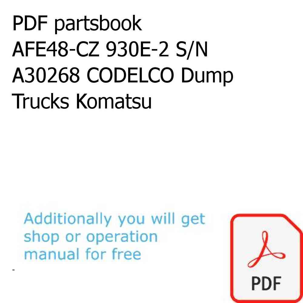 PDF partsbook AFE48-CZ 930E-2 S/N A30268 CODELCO Dump Trucks Komatsu
