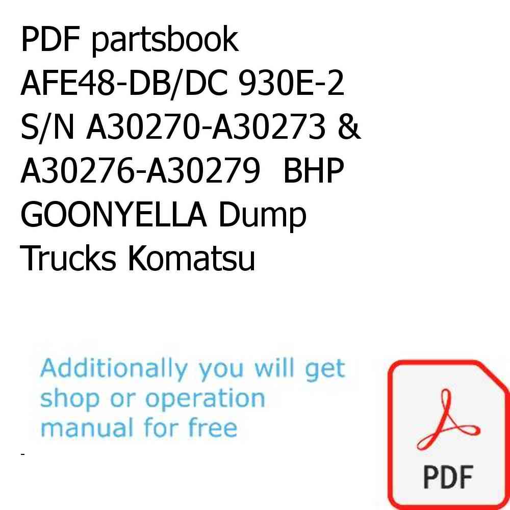 PDF partsbook AFE48-DB/DC 930E-2 S/N A30270-A30273 & A30276-A30279  BHP GOONYELLA Dump Trucks Komatsu