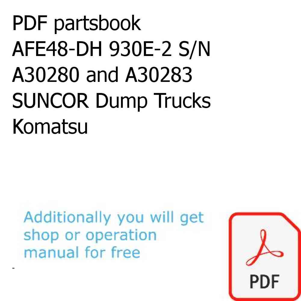 PDF partsbook AFE48-DH 930E-2 S/N A30280 and A30283  SUNCOR Dump Trucks Komatsu