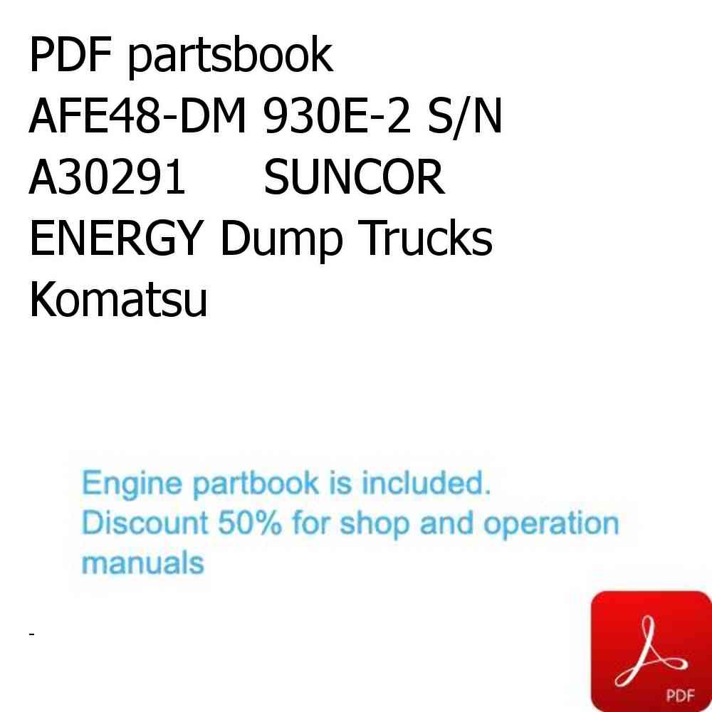 PDF partsbook AFE48-DM 930E-2 S/N A30291     SUNCOR ENERGY Dump Trucks Komatsu