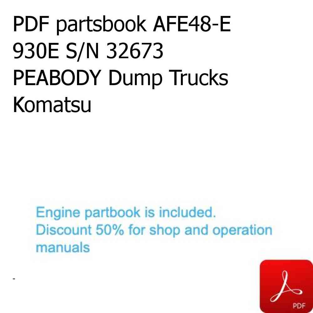 PDF partsbook AFE48-E 930E S/N 32673 PEABODY Dump Trucks Komatsu