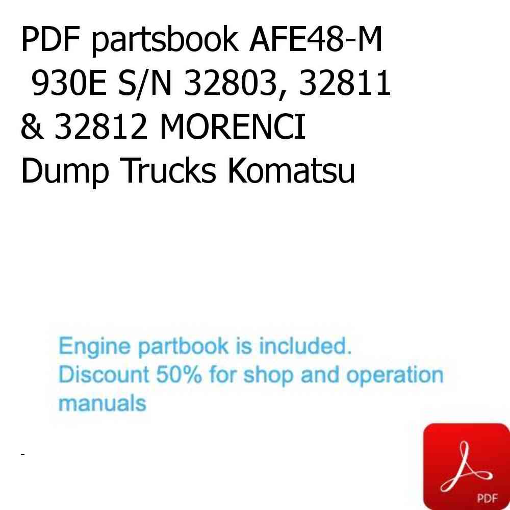 PDF partsbook AFE48-M  930E S/N 32803, 32811 & 32812 MORENCI Dump Trucks Komatsu