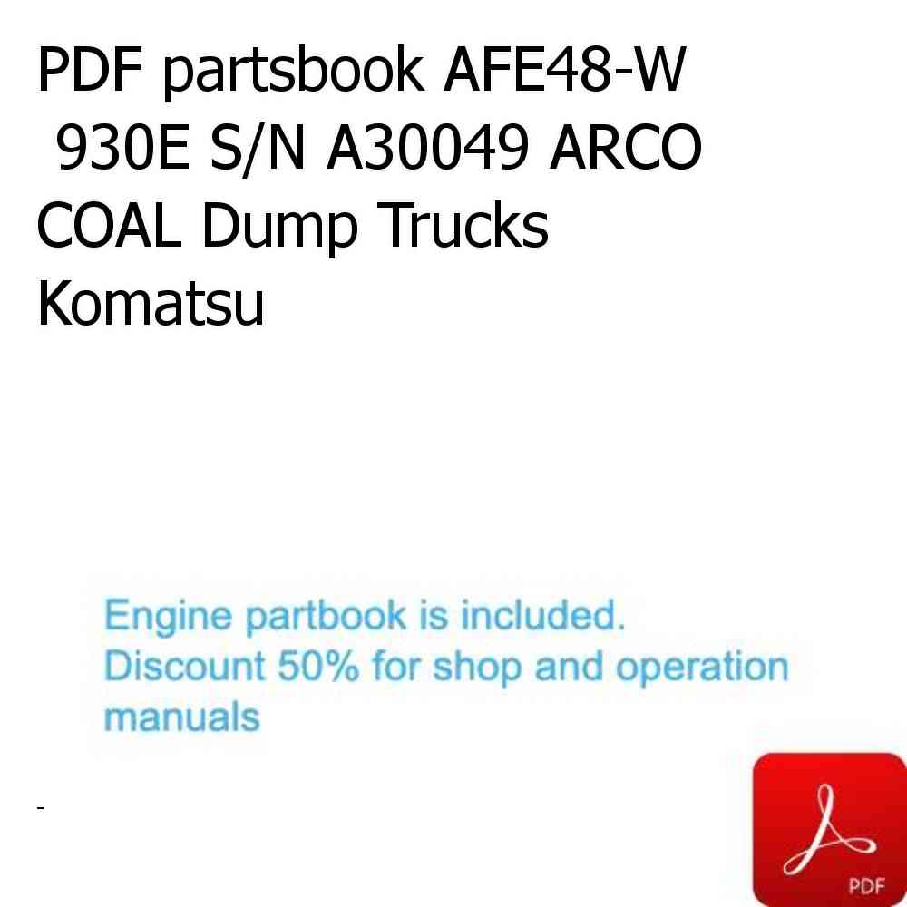 PDF partsbook AFE48-W  930E S/N A30049 ARCO COAL Dump Trucks Komatsu