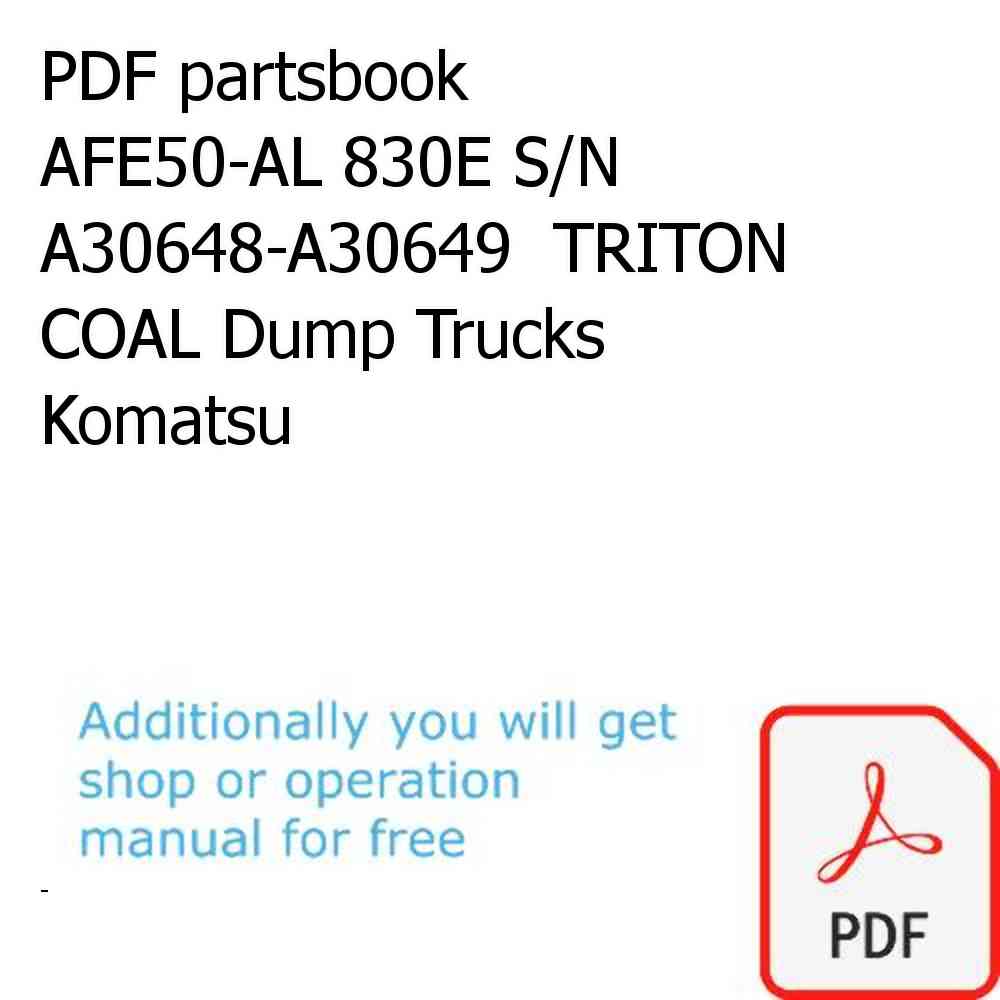 PDF partsbook AFE50-AL 830E S/N A30648-A30649  TRITON COAL Dump Trucks Komatsu