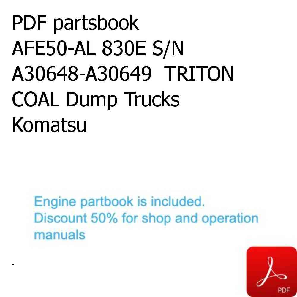 PDF partsbook AFE50-AL 830E S/N A30648-A30649  TRITON COAL Dump Trucks Komatsu