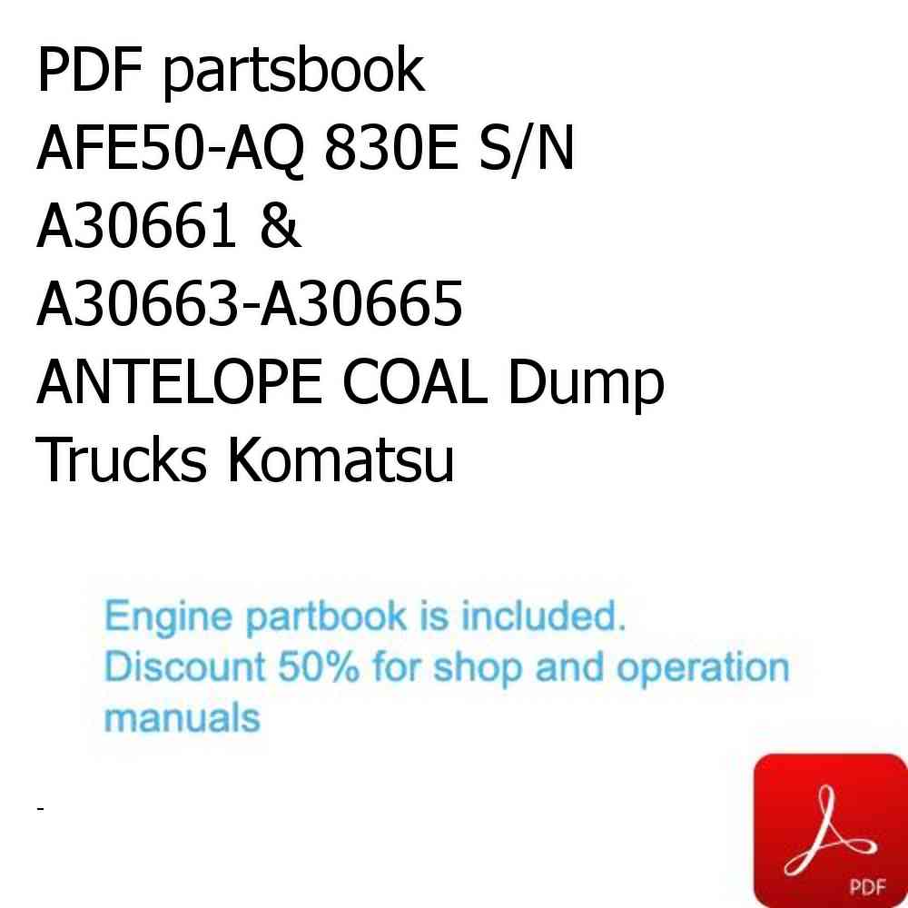 PDF partsbook AFE50-AQ 830E S/N A30661 & A30663-A30665   ANTELOPE COAL Dump Trucks Komatsu