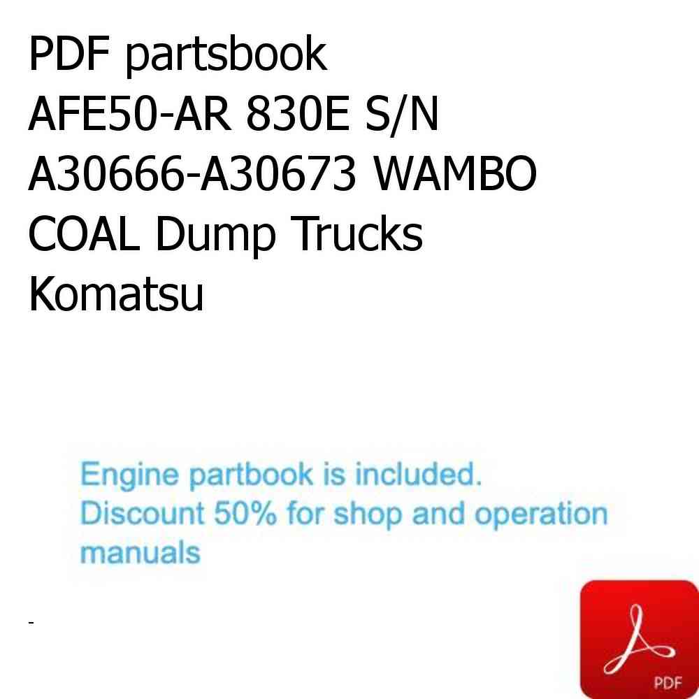 PDF partsbook AFE50-AR 830E S/N A30666-A30673 WAMBO COAL Dump Trucks Komatsu