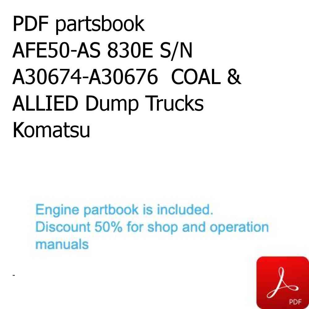 PDF partsbook AFE50-AS 830E S/N A30674-A30676  COAL & ALLIED Dump Trucks Komatsu