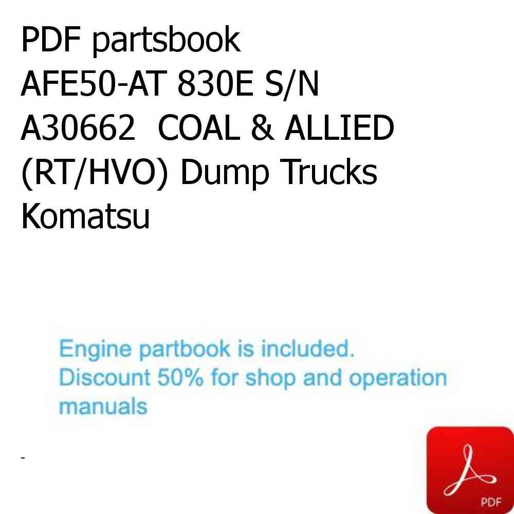 PDF partsbook AFE50-AT 830E S/N A30662  COAL & ALLIED (RT/HVO) Dump Trucks Komatsu