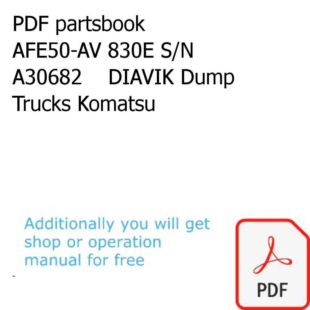PDF partsbook AFE50-AV 830E S/N A30682    DIAVIK Dump Trucks Komatsu