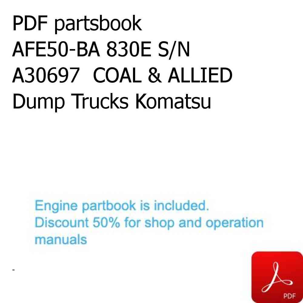 PDF partsbook AFE50-BA 830E S/N A30697  COAL & ALLIED Dump Trucks Komatsu